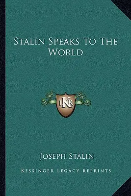 Sztálin beszél a világhoz - Stalin Speaks To The World