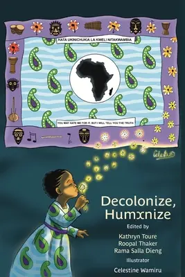 Dekolonizálj, humxnizálj - Decolonize, Humxnize