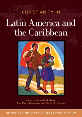 A kereszténység Latin-Amerikában és a Karib-térségben - Christianity in Latin America and the Caribbean