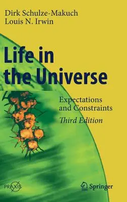 Az élet a világegyetemben: Várakozások és korlátok - Life in the Universe: Expectations and Constraints