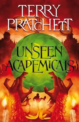 Láthatatlan akadémikusok: A Discworld Novel - Unseen Academicals: A Discworld Novel