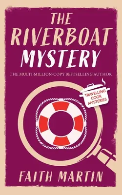 THE RIVERBOAT MYSTERY egy abszolút lebilincselő, hangulatos krimi minden krimirajongónak - THE RIVERBOAT MYSTERY an absolutely gripping cozy mystery for all crime thriller fans