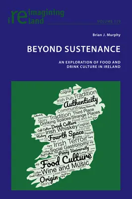 A létfenntartáson túl: Az írországi étel- és italkultúra feltárása - Beyond Sustenance: An Exploration of Food and Drink Culture in Ireland