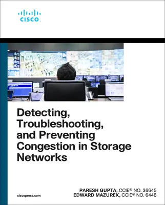 Tárolóhálózatok torlódásának észlelése, hibaelhárítása és megelőzése - Detecting, Troubleshooting, and Preventing Congestion in Storage Networks