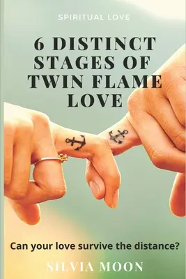 Az ikerlángszerelem szakaszai: Személyes tapasztalatok egy igazi ikerlángtól - Stages of Twin Flame Love: Personal Experiences From a True Twin Flame