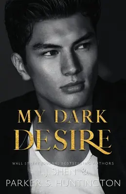 Sötét vágyam: Egy ellenségektől a szerelmesekig tartó románc - My Dark Desire: An Enemies-to-Lovers Romance