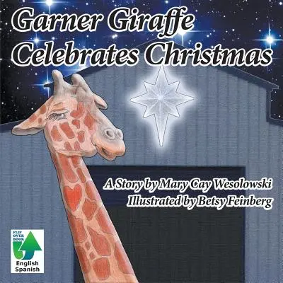 Garner Zsiráf ünnepli a karácsonyt - Garner Giraffe Celebrates Christmas