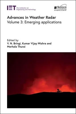 Advances in Weather Radar: Új alkalmazások - Advances in Weather Radar: Emerging Applications