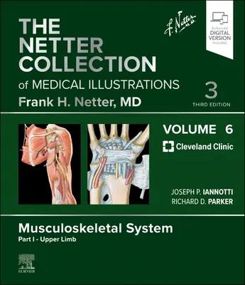 Az orvosi illusztrációk Netter-gyűjteménye: Izom- és csontrendszer, 6. kötet, I. rész - Felső végtagok - The Netter Collection of Medical Illustrations: Musculoskeletal System, Volume 6, Part I - Upper Limb