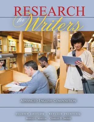 Kutatás íróknak: Advanced English Composition - Research for Writers: Advanced English Composition