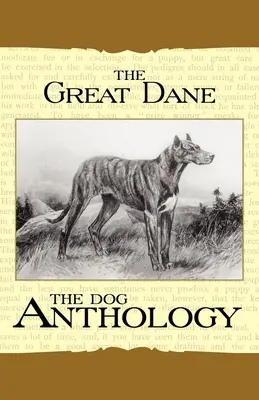 A dán dog - Egy kutyaantológia - The Great Dane - A Dog Anthology