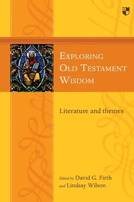 Az ószövetségi bölcsesség felfedezése - Exploring Old Testament Wisdom