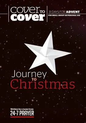 Utazás karácsonyig: Adventi tanulmányi útmutató - Journey to Christmas: Cover to Cover Advent Study Guide