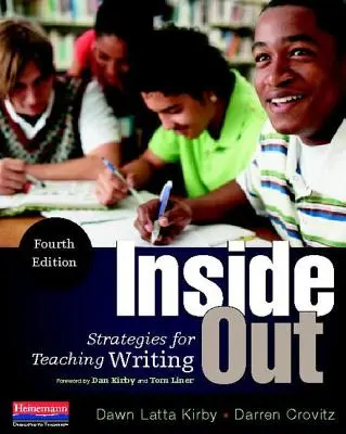 Inside Out, negyedik kiadás: Stratégiák az írás tanításához - Inside Out, Fourth Edition: Strategies for Teaching Writing