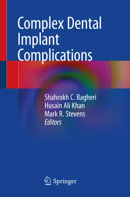 Komplex fogászati implantációs szövődmények - Complex Dental Implant Complications