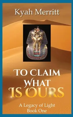 To Claim What is Our - To Claim What is Ours