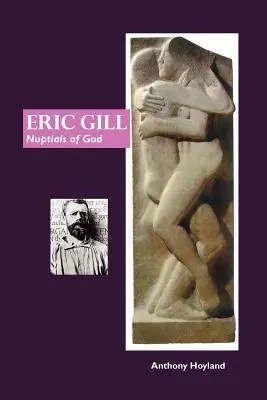 Eric Gill: Isten násza - Eric Gill: Nuptial of God