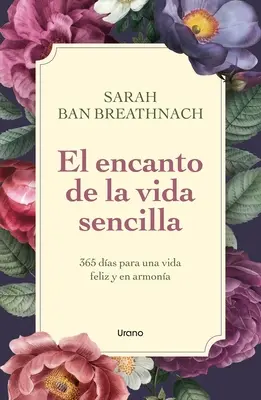 El Encanto de la Vida Sencilla (Az élet értelmes élete) - El Encanto de la Vida Sencilla