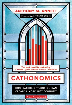 Cathonomics: Hogyan teremthet a katolikus hagyomány egy igazságosabb gazdaságot? - Cathonomics: How Catholic Tradition Can Create a More Just Economy