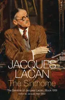 A Szinthome: Jacques Lacan szemináriuma, XXIII. könyv - The Sinthome: The Seminar of Jacques Lacan, Book XXIII