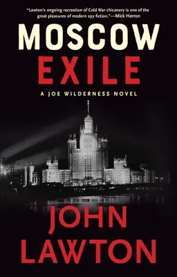 Moszkvai száműzetés: Egy Joe Wilderness-regény - Moscow Exile: A Joe Wilderness Novel