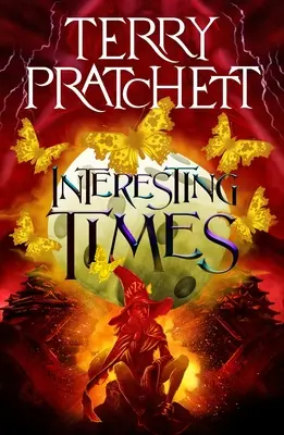 Érdekes idők: A Discworld Novel - Interesting Times: A Discworld Novel