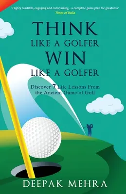 Gondolkodj úgy, mint egy golfozó, nyerj úgy, mint egy golfozó - Think Like a Golfer, Win Like a Golfer