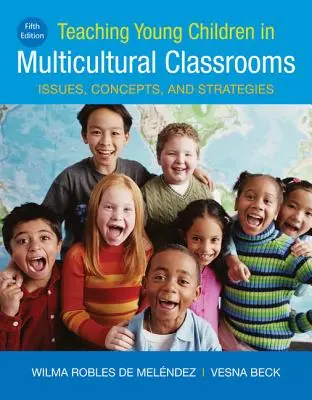 Kisgyermekek tanítása multikulturális osztálytermekben - Teaching Young Children in Multicultural Classrooms