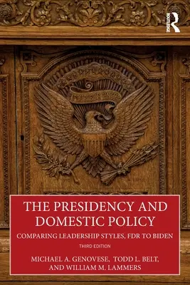 The Presidency and Domestic Policy: FDR és Biden vezetői stílusainak összehasonlítása - The Presidency and Domestic Policy: Comparing Leadership Styles, FDR to Biden