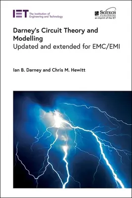 Darney áramkörelmélet és modellezés: Emc/EMI számára frissítve és kibővítve - Darney's Circuit Theory and Modelling: Updated and Extended for Emc/EMI