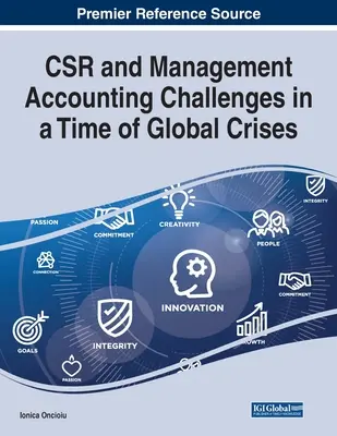 A vállalati társadalmi felelősségvállalás és a vezetői számvitel kihívásai a globális válságok idején - CSR and Management Accounting Challenges in a Time of Global Crises