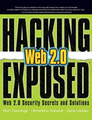 Hacking Exposed Web 2.0: Web 2.0 biztonsági titkok és megoldások - Hacking Exposed Web 2.0: Web 2.0 Security Secrets and Solutions