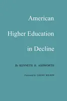 Az amerikai felsőoktatás hanyatlóban - American Higher Education in Decline