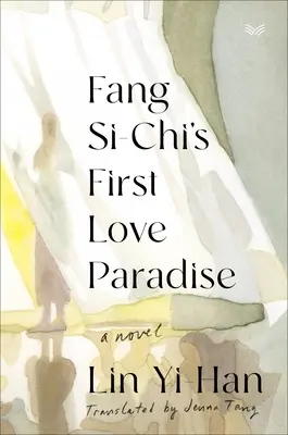 Fang Si-Chi első szerelmi paradicsoma - Fang Si-Chi's First Love Paradise