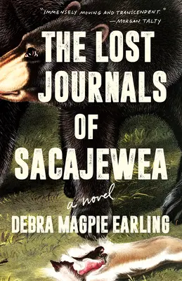 The Lost Journals of Sacajewea (Sacajewea elveszett naplói) - The Lost Journals of Sacajewea