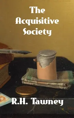 Az akvizíciós társadalom - The Acquisitive Society