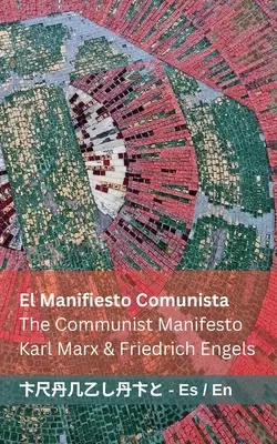 El Manifiesto Comunista / A kommunista kiáltvány: Tranzlaty Espaol English - El Manifiesto Comunista / The Communist Manifesto: Tranzlaty Espaol English