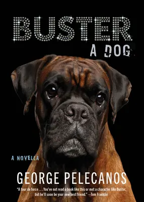 Buster: Buster: Egy kutya - Buster: A Dog