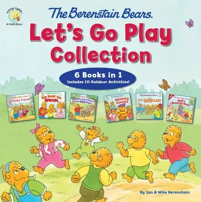 The Berenstain Bears Let's Go Play Collection: 6 könyv 1 könyvben - The Berenstain Bears Let's Go Play Collection: 6 Books in 1