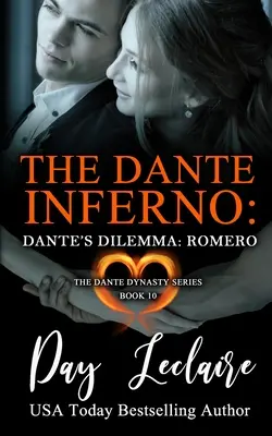 Dante dilemmája: Romero (A Dante-dinasztia sorozat: 10. könyv): A dantei pokoljárás - Dante's Dilemma: Romero (The Dante Dynasty Series: Book#10): The Dante Inferno