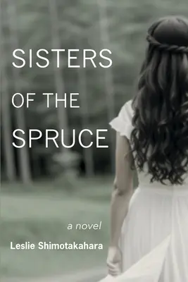 A lucfenyő nővérek - Sisters of the Spruce