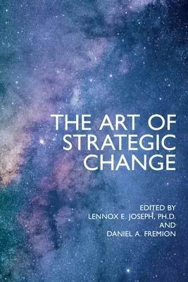 A stratégiai változás művészete - The Art of Strategic Change