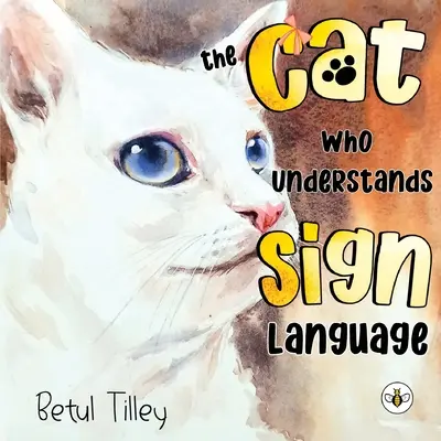 A macska, aki érti a jelbeszédet - The Cat Who Understands Sign Language