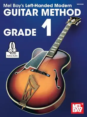 Balkezes modern gitár módszer Grade 1 - Left-Handed Modern Guitar Method Grade 1