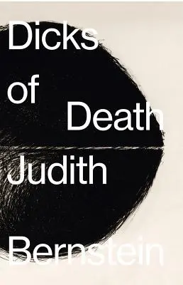 Judith Bernstein: A halál pöcsei - Judith Bernstein: Dicks of Death