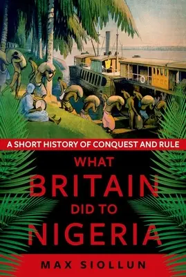 Mit tett Nagy-Britannia Nigériával - What Britain Did to Nigeria