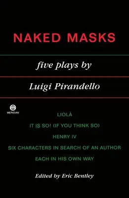 Meztelen maszkok: Öt színdarab - Naked Masks: Five Plays