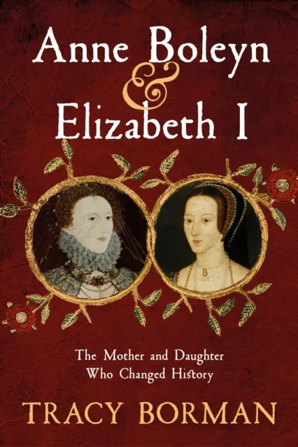 Boleyn Anna és I. Erzsébet - Anne Boleyn & Elizabeth I