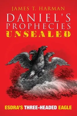 Eszdrás háromfejű sas - Esdra's Three-Headed Eagle