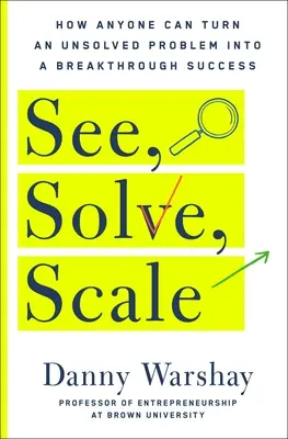 Lásd, oldd meg, mérd meg - See, Solve, Scale